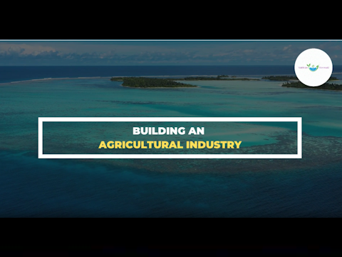 Building An Agricultural Industry